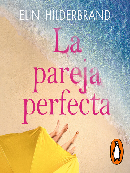 Title details for La pareja perfecta by Elin Hilderbrand - Available